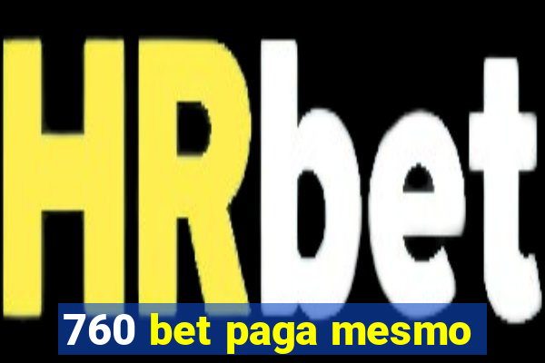 760 bet paga mesmo